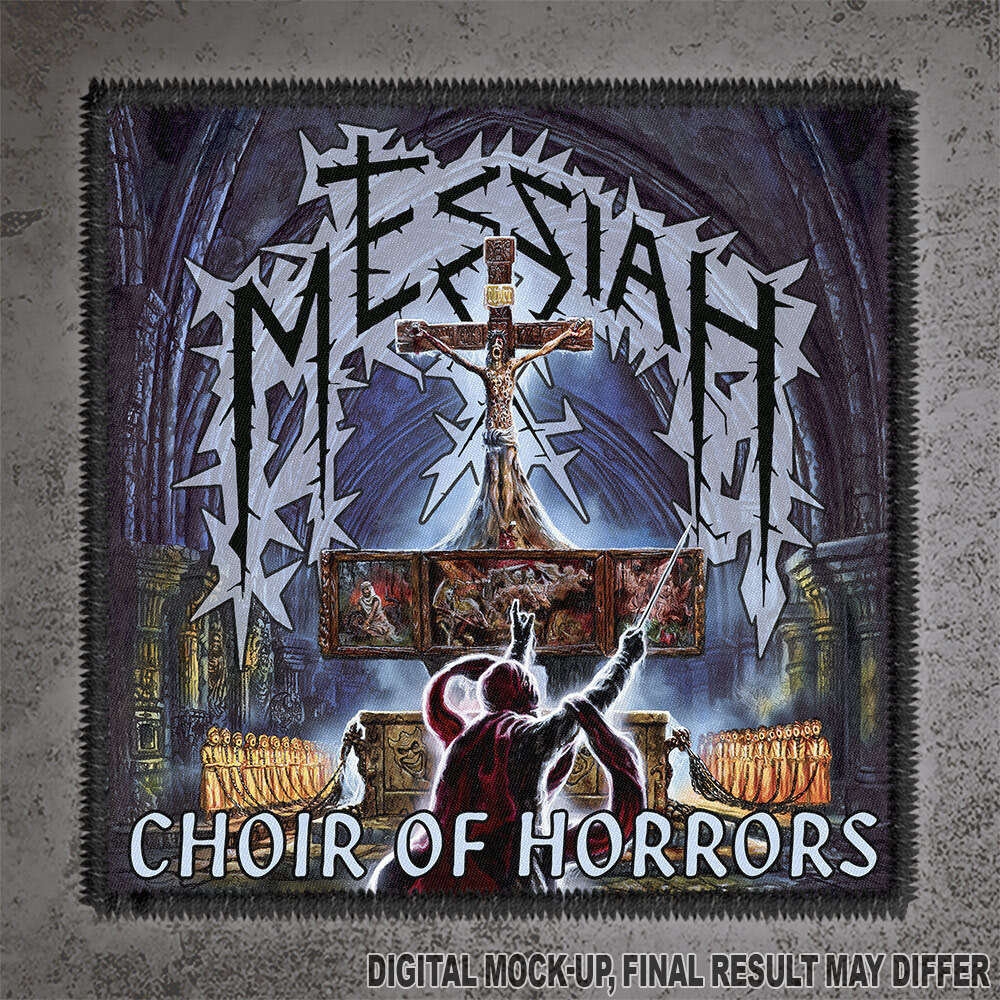 MESSIAH - Choir of Horrors