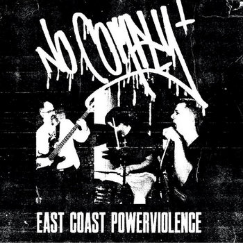 NO COMPLY - East Coast Power Violence LP