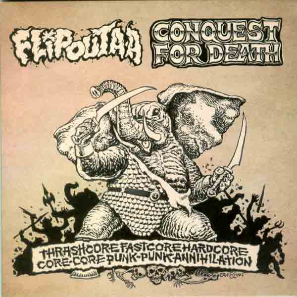 CONQUEST FOR DEATH/FLIPOUT A.A. - split 7