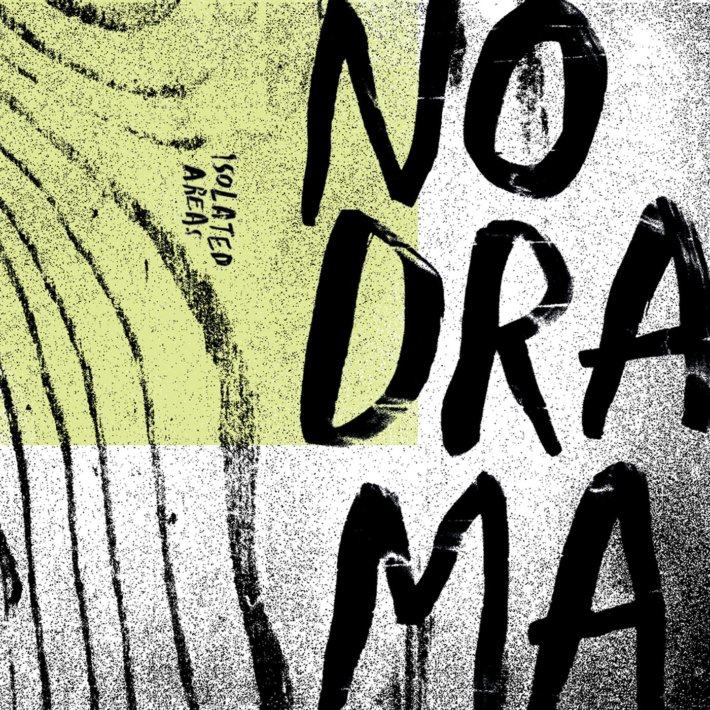 NO DRAMA - Isolated Areas - Cassette