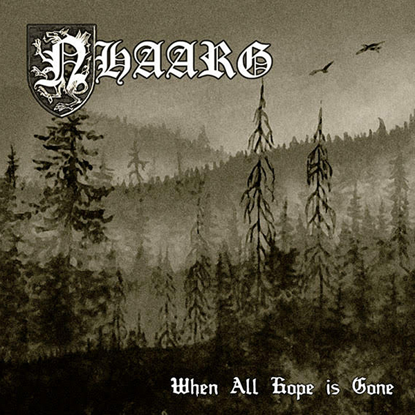 NHAARG - When All Hope Is Gone