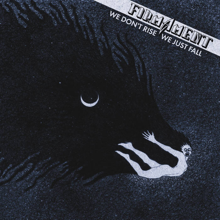 FIRMAMENT - We don't Rise, We Just Fall TAPE