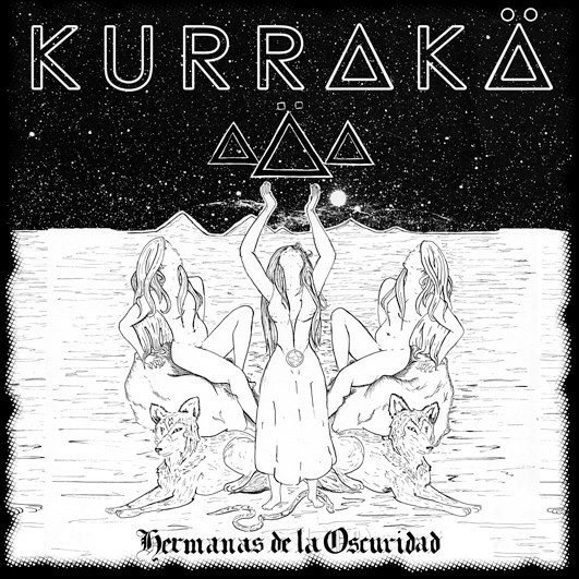 Kurraka - Hermanas De La Oscuridad (cs, 2014)