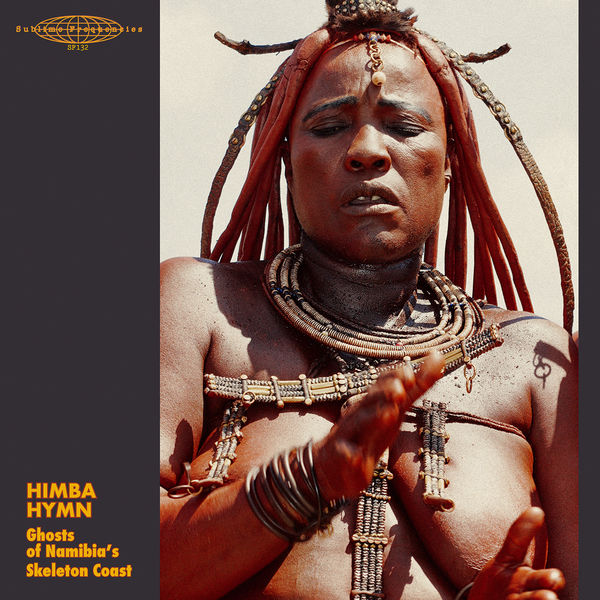 HIMBA HYMN: GHOSTS OF NAMIBIA'S SKELETON COAST