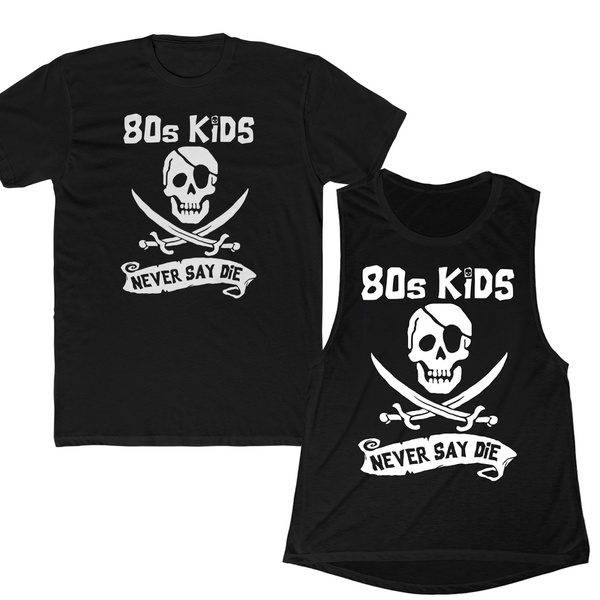 Never Say Die tee / tank