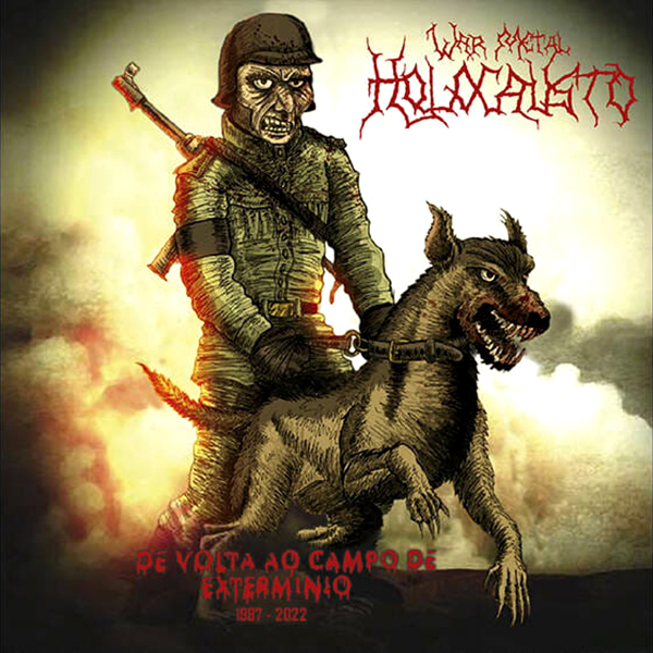HOLOCAUSTO WAR METAL - De Volta Ao Campo De Exterminio