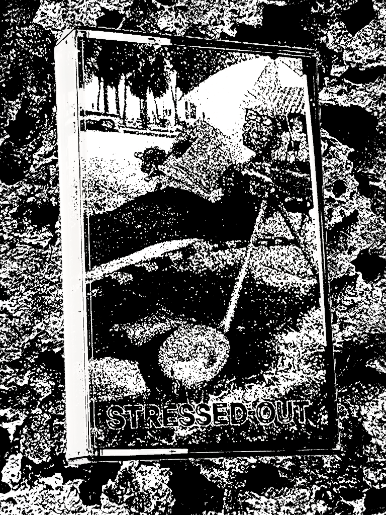 STRESSED OUT - s/t Tape