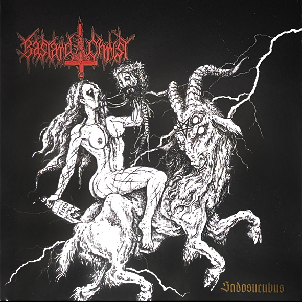 BASTARD CHRIST - Sadosucubus