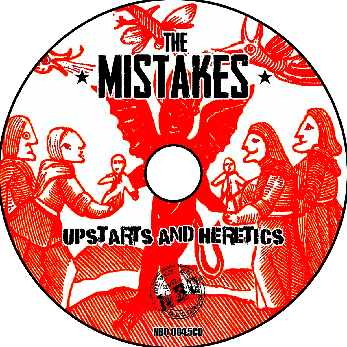 NBQ 004.5CD The Mistakes – Upstarts And Heretics (CD Album)