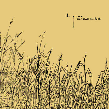 THE PINE - Lead Blocks For Feet CD/LP