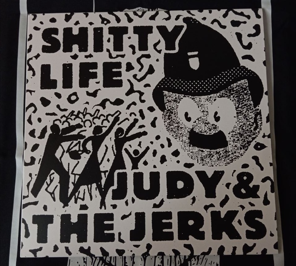 Judy And The Jerks / Shitty Life - Split (12