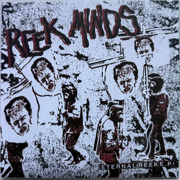 REEK MINDS - Eternal Reek EP