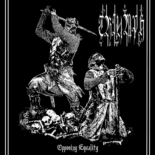 TRIUMPH - Opposing Equality