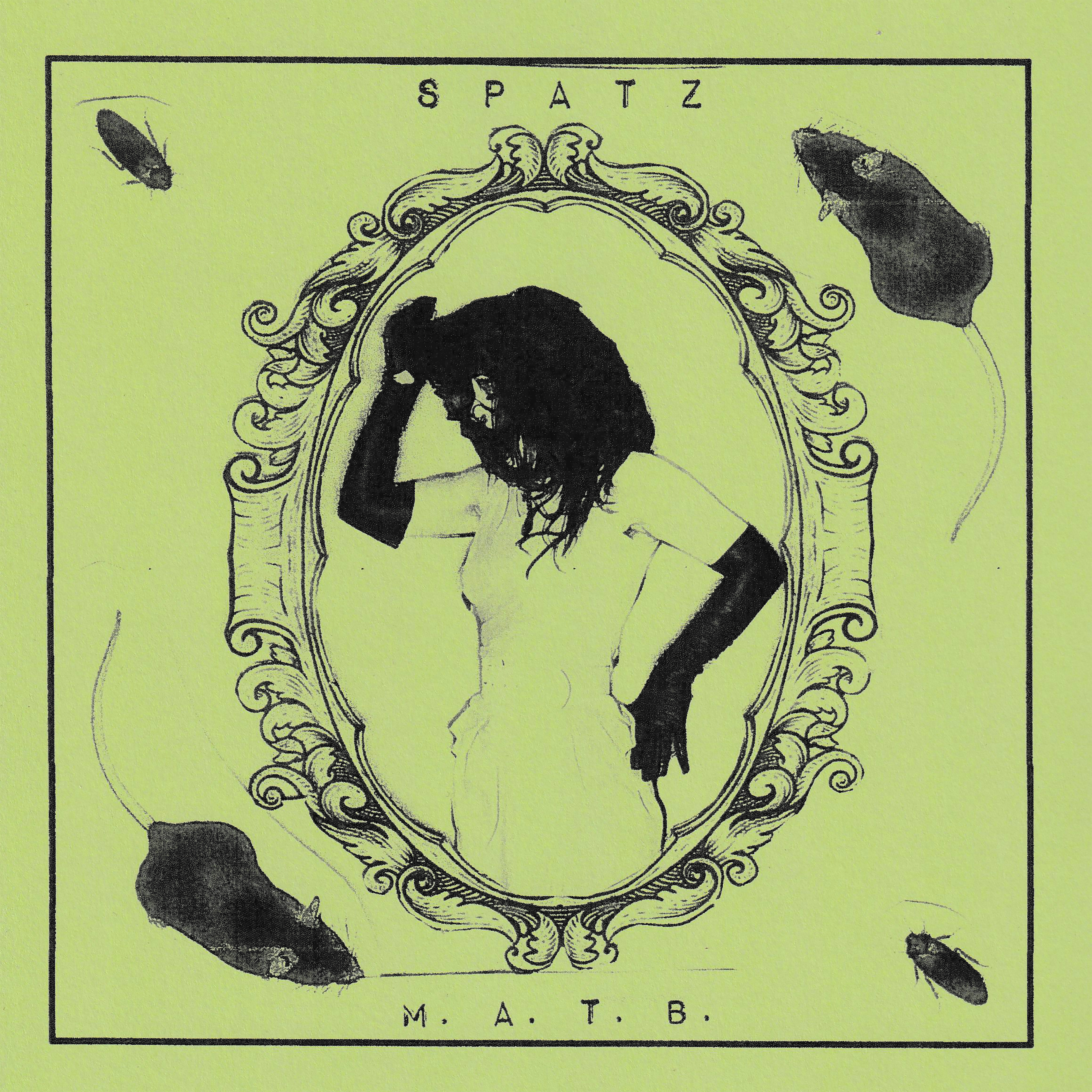 M.A.T.B. - SPATZ b/w Make It On My Own