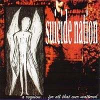 SUICIDE NATION - A Requiem... For All That Ever Mattered CD