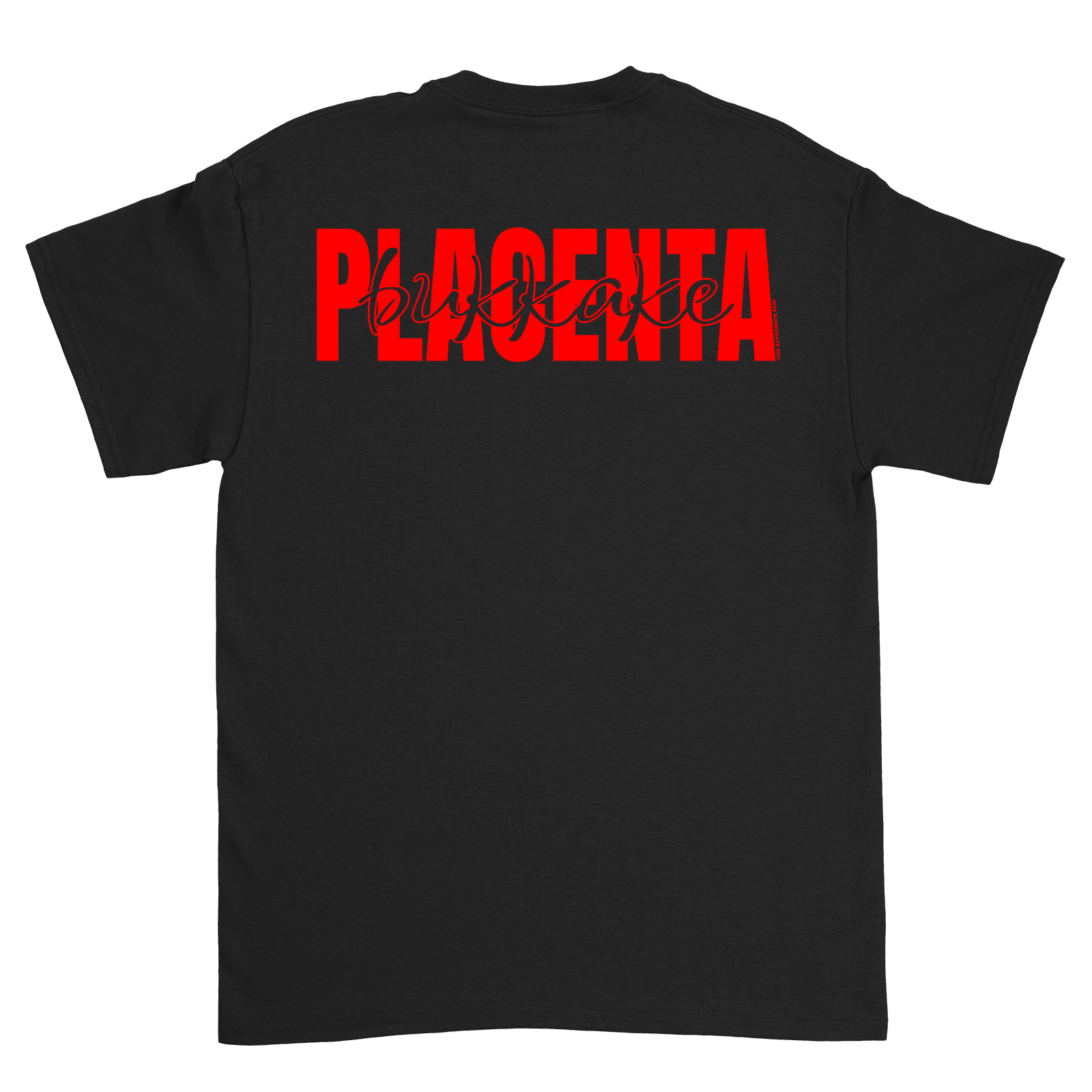 Placenta Bukkake Logo T-Shirt Black