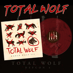 Total Wolf - World Wolf III/Defcon4 Vinyl (Demon Vibe /300)