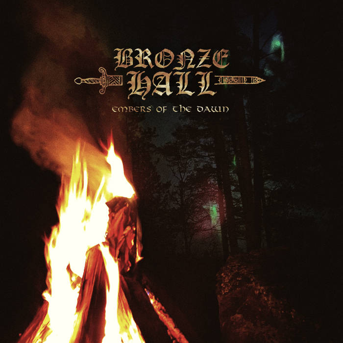 BRONZE HALL - Embers of the Dawn CD