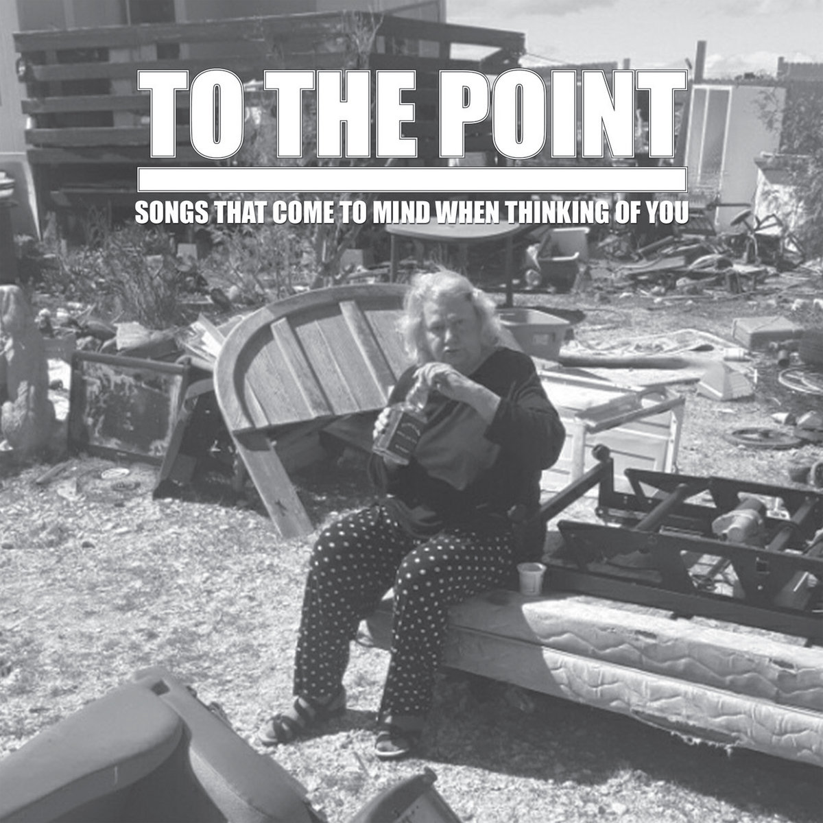 To The Point - Songs That Come To Mind When Thinking of You CD