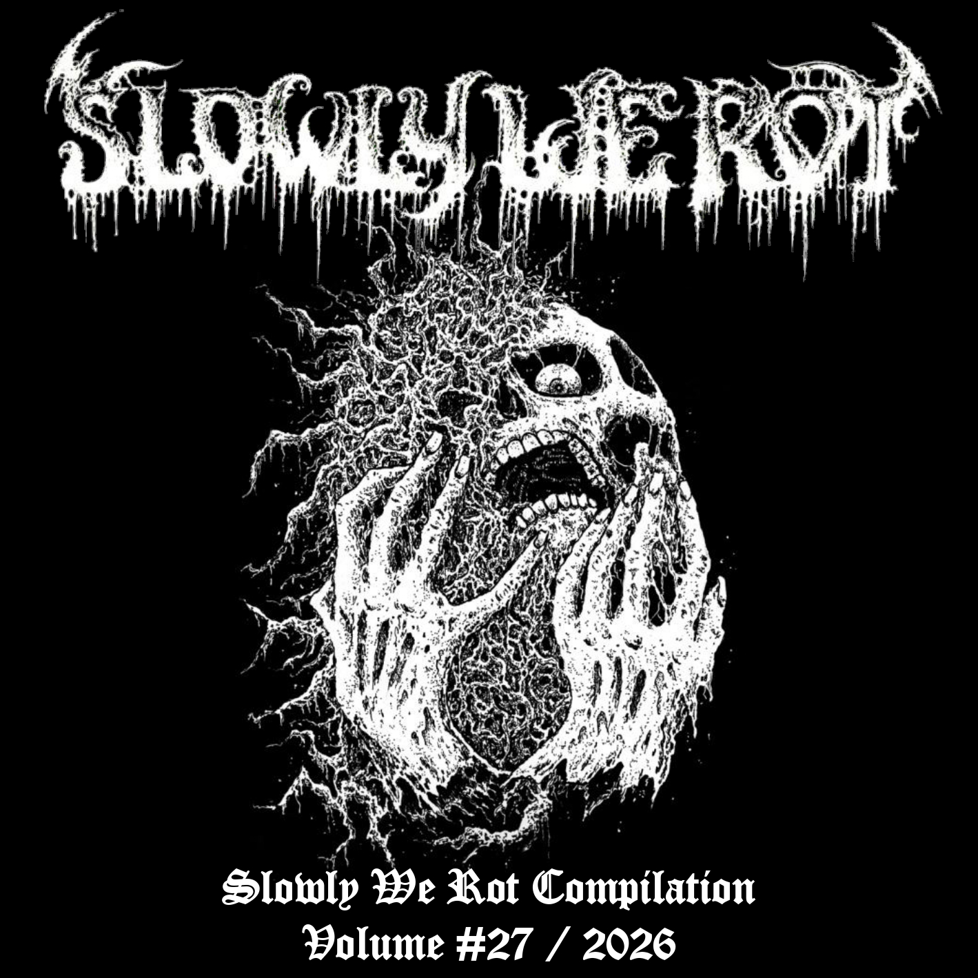 Slowly We Rot #27 / 2026