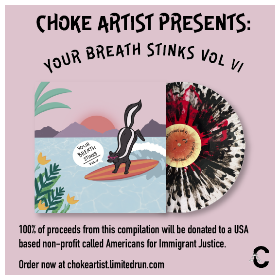 Choke Artist Compilation - Your Breath Stinks Vol. 6 - Vinyl & CD