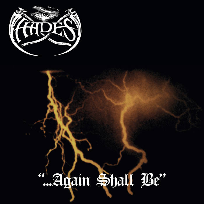 HADES - ...Again Shall Be / Alone Walkyng