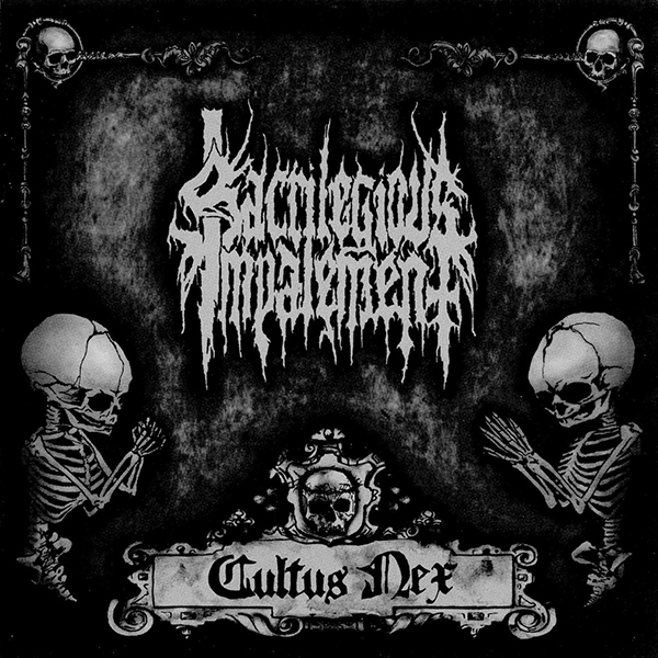 SACRILEGIOUS IMPALEMENT - Cultus Nex