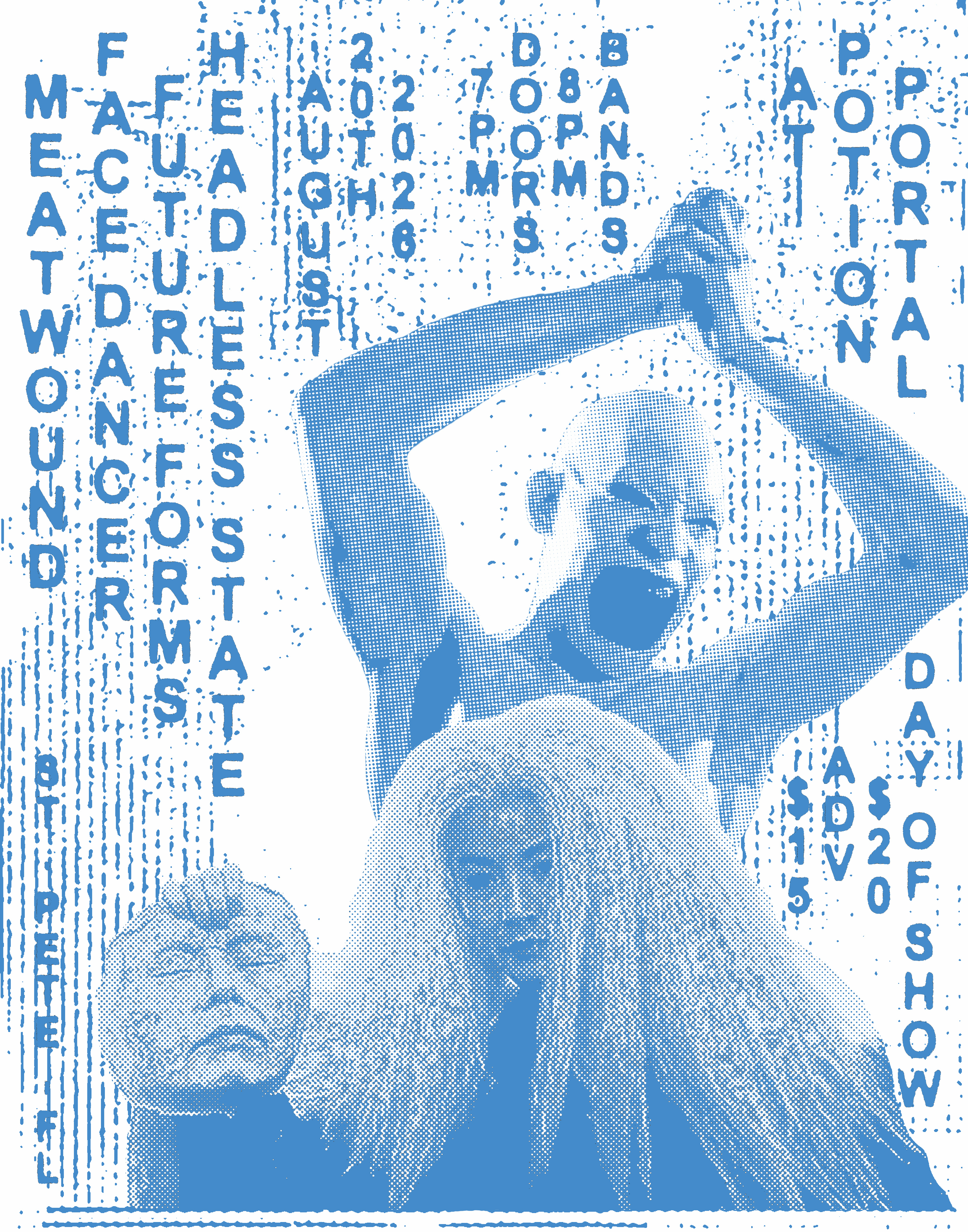Meatwound, Face Dancer (Jax), Future Forms (Gnv), Headless State