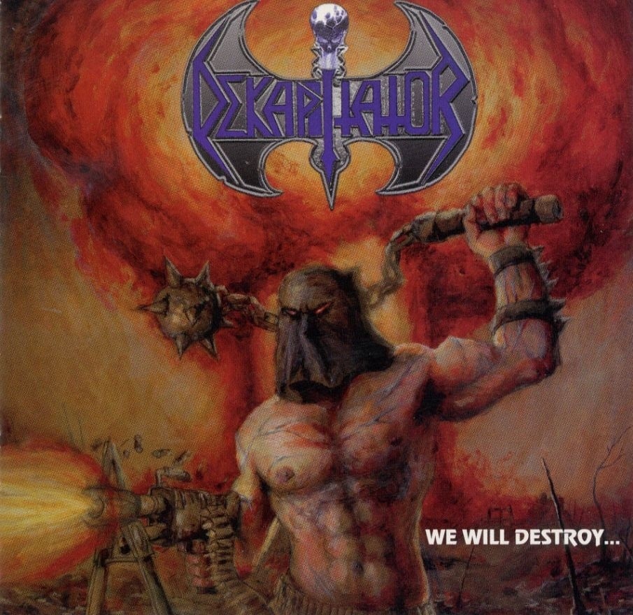 DEKAPITATOR - We Will Destroy...You Will Obey! LP