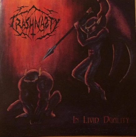 TRASHNASTY - In Livid Duality CD