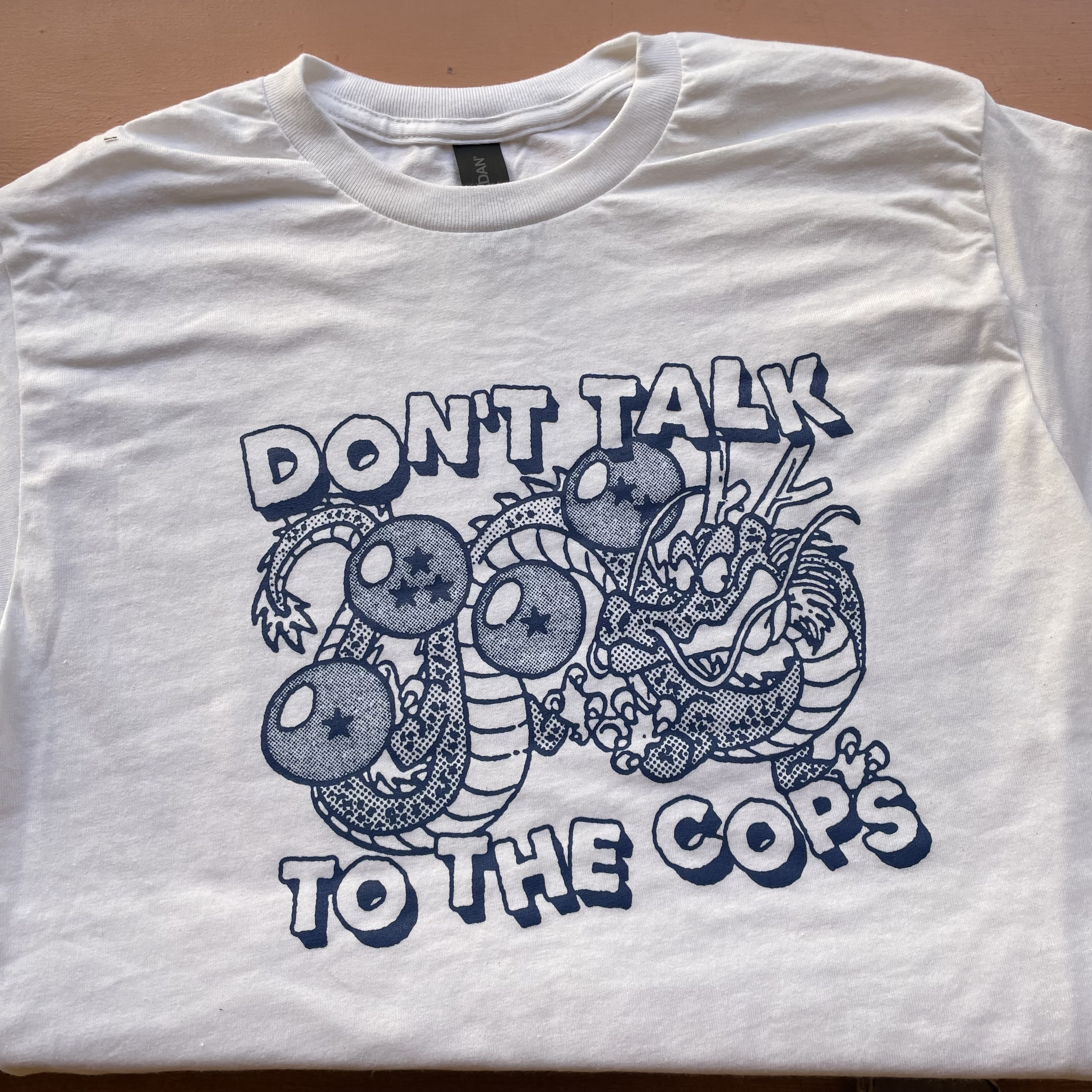 Don’t Talk To Cops Shirt (white)