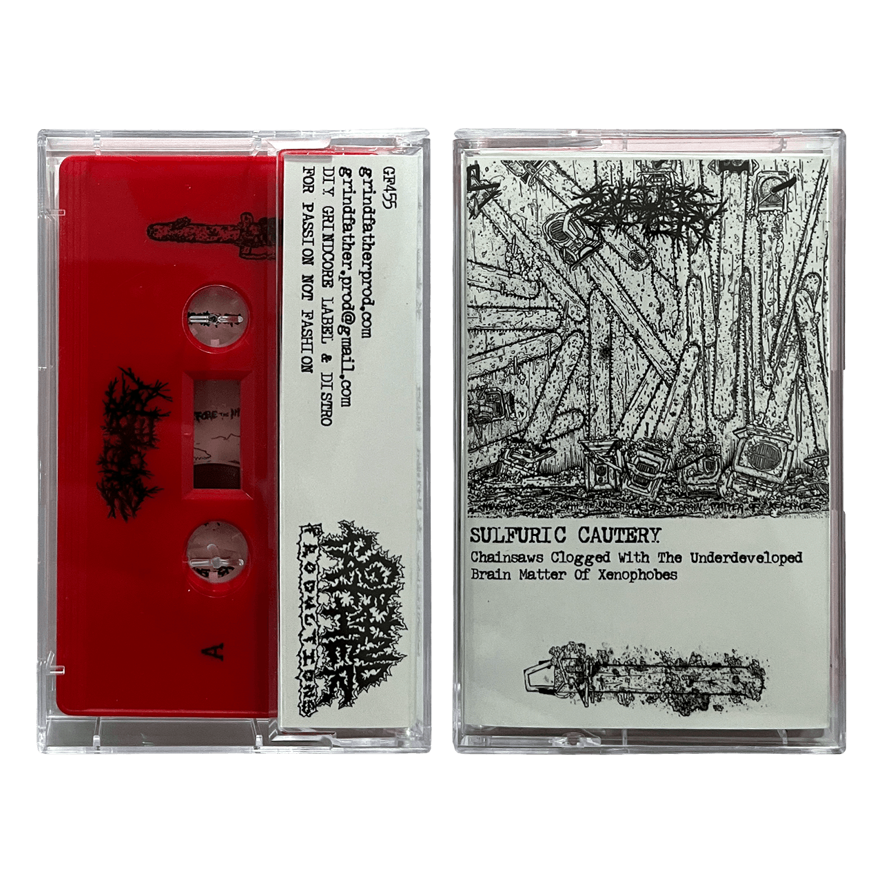 Sulfuric Cautery 'Chainsaws Clogged With The Underdeveloped Brain Matter Of Xenophobes' Cassette