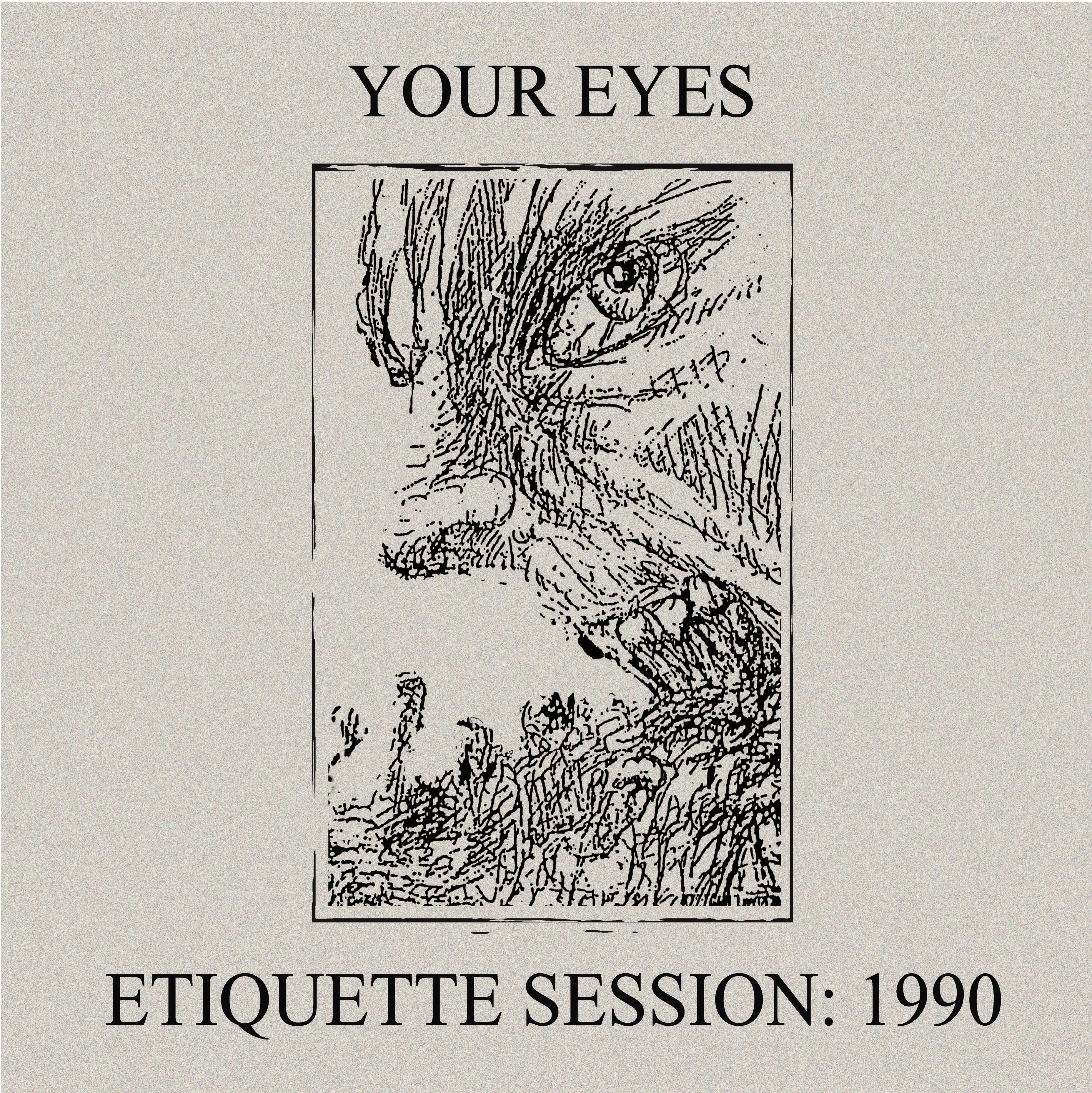 YOUR EYES - Etiquette Session: 1990 LP 45RPM (NR018)