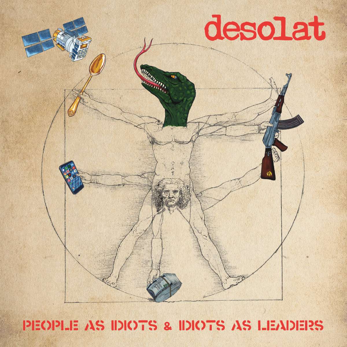 DESOLAT - People As Idiots & Idiots As Leaders