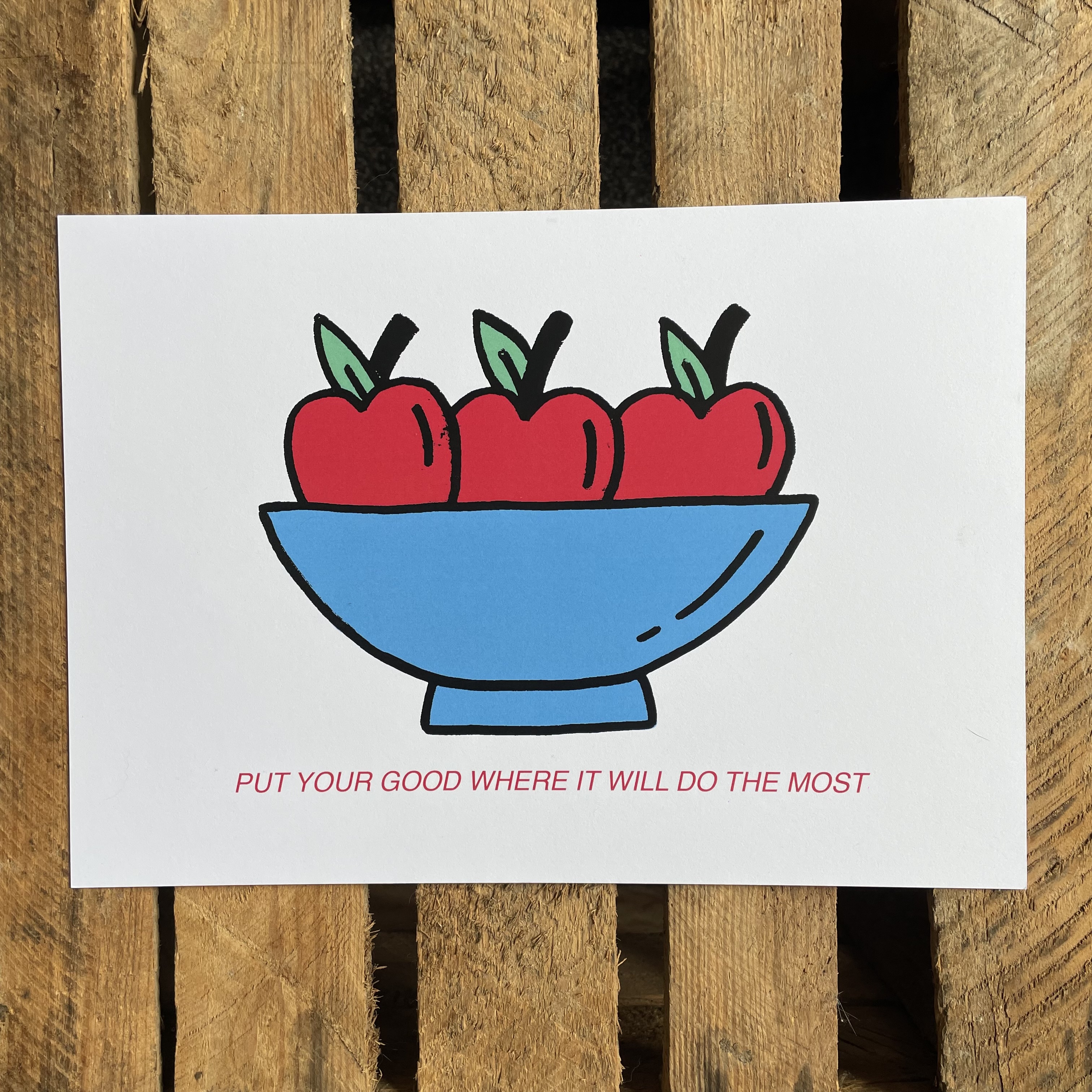 Put your good we’re it will do the most print