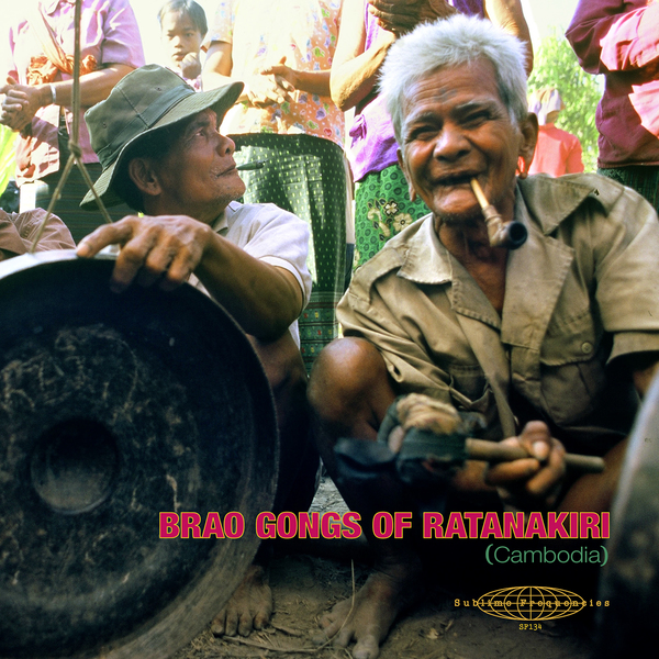 Brao Gongs of Ratanakiri (Cambodia)