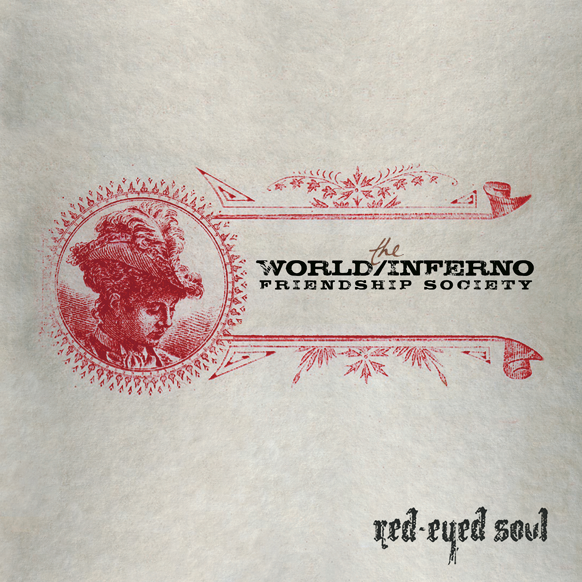 The World / Inferno Friendship Society - Red-Eyed Soul