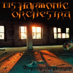 DISHARMONIC ORCHESTRA - Expositionsprophylaxe
