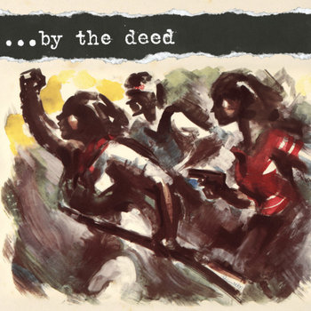 ...BY THE DEED - CD/10