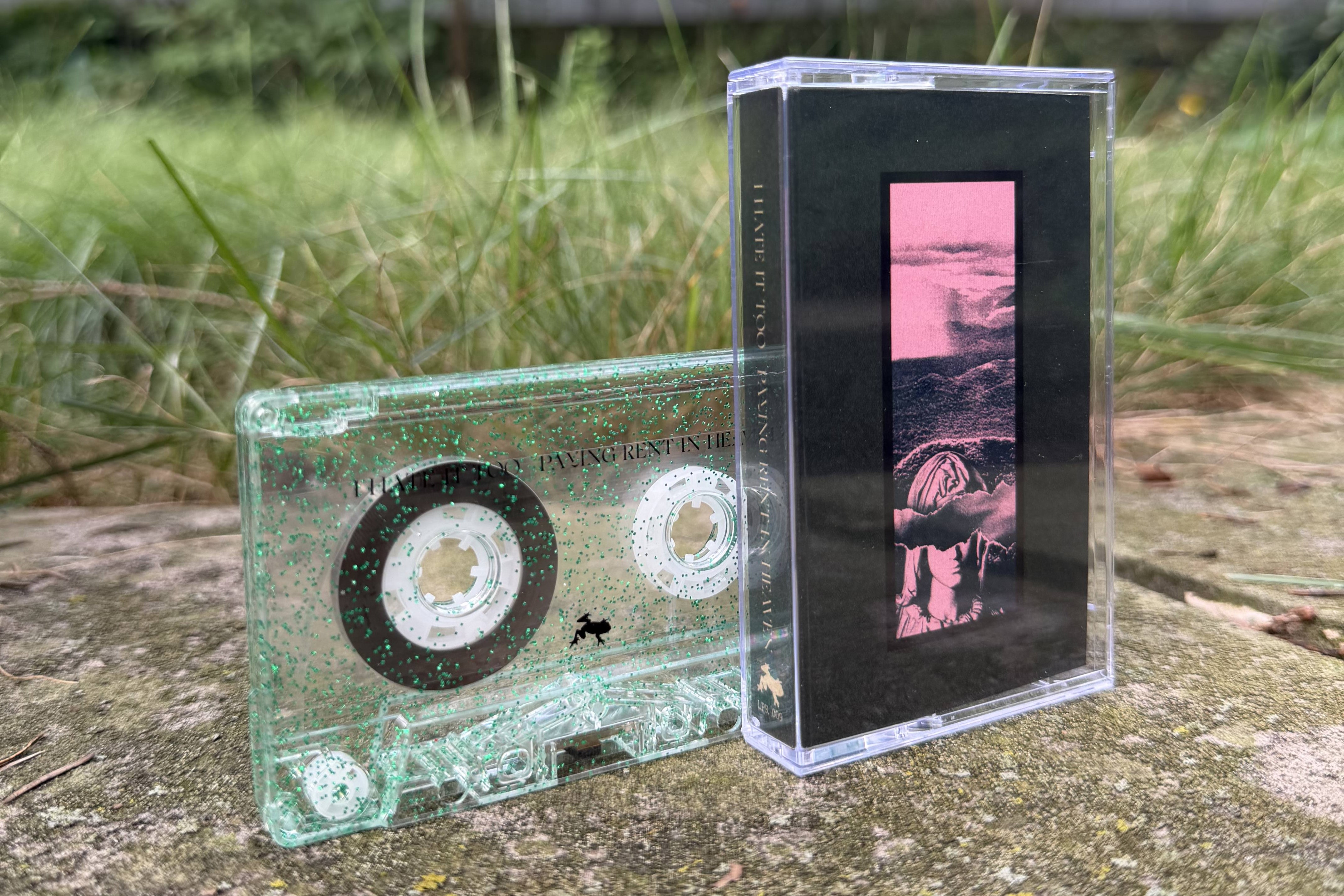 I Hate It Too - Paying Rent In Heaven - LPR 009