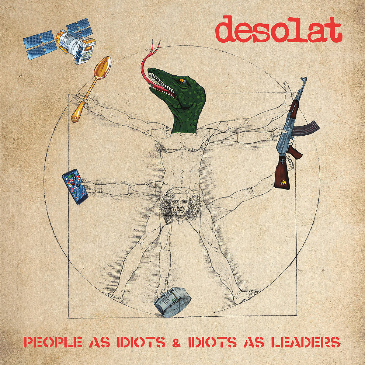 DESOLAT - People As Idiots & Idiots As Leaders