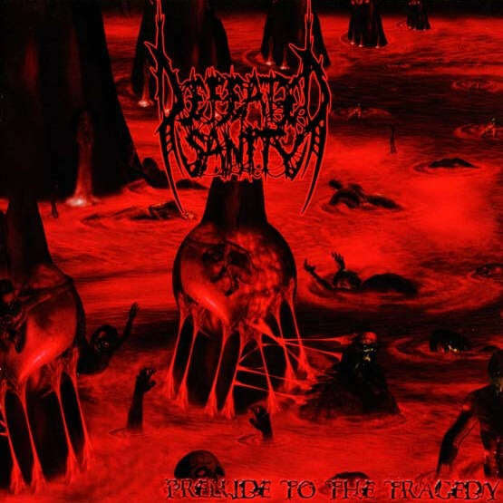 DEFEATED SANITY - Prelude To The Tragedy