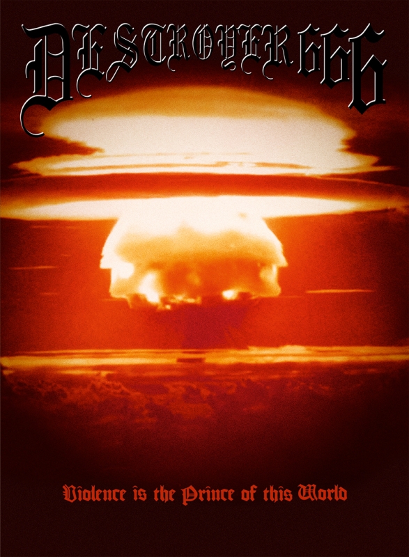 DESTROYER 666 - Violence Is The Prince Of This World