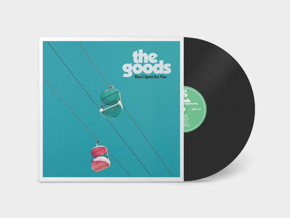 DISTRO - The Goods -  Don't Spoil The Fun (2025) - SOLD OUT