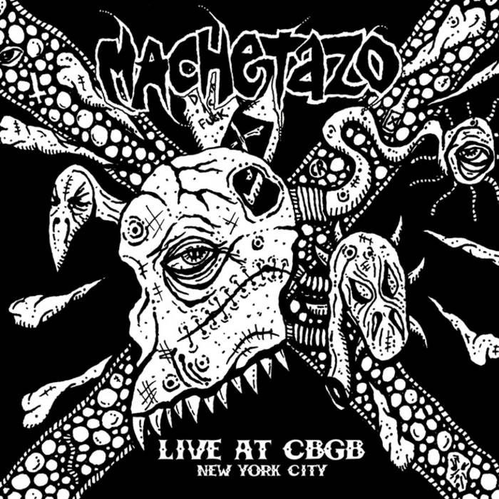 MACHETAZO - Live At CBGB - New York City