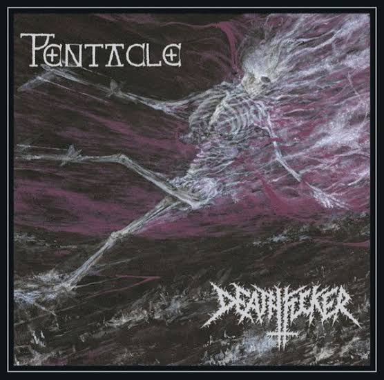 PENTACLE / DEADFUCKER - Spawn Of The Graveless Deity