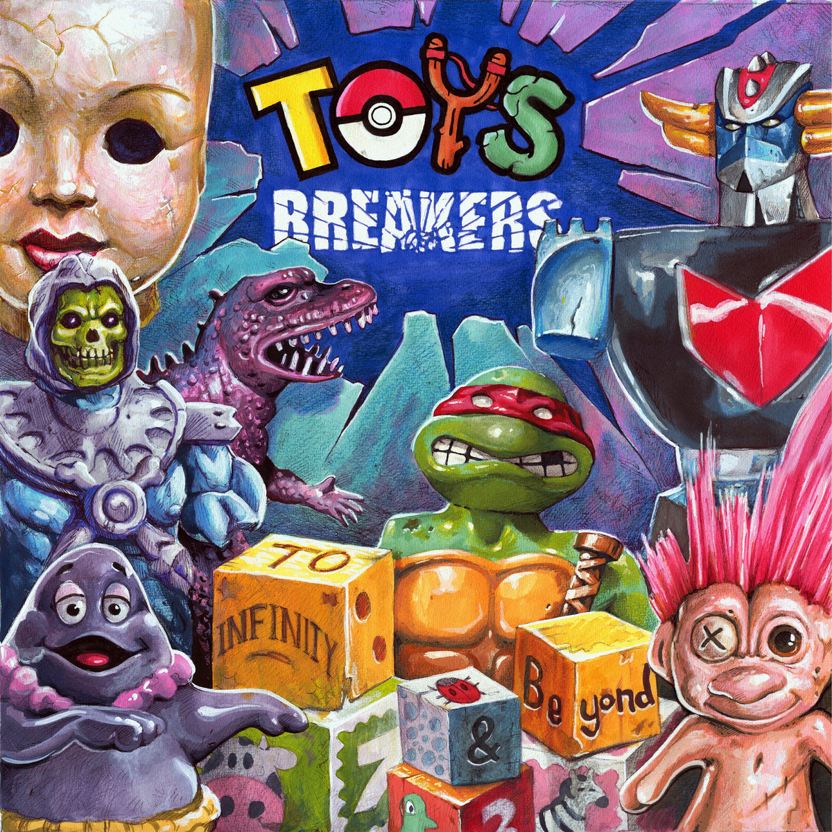 Toys Breakers - To Infinity and Beyond
