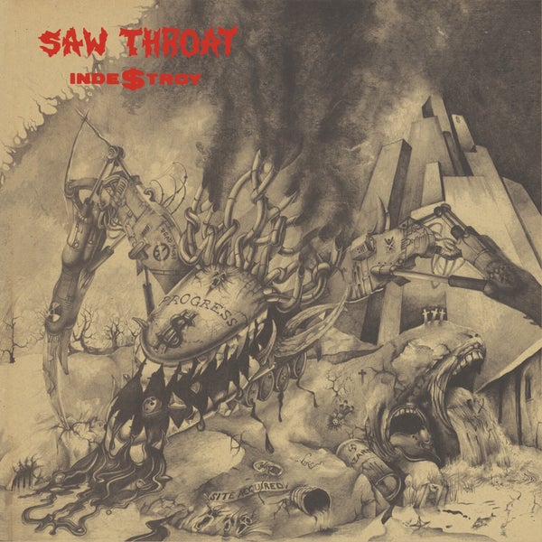 SAW THROAT - Inde$troy