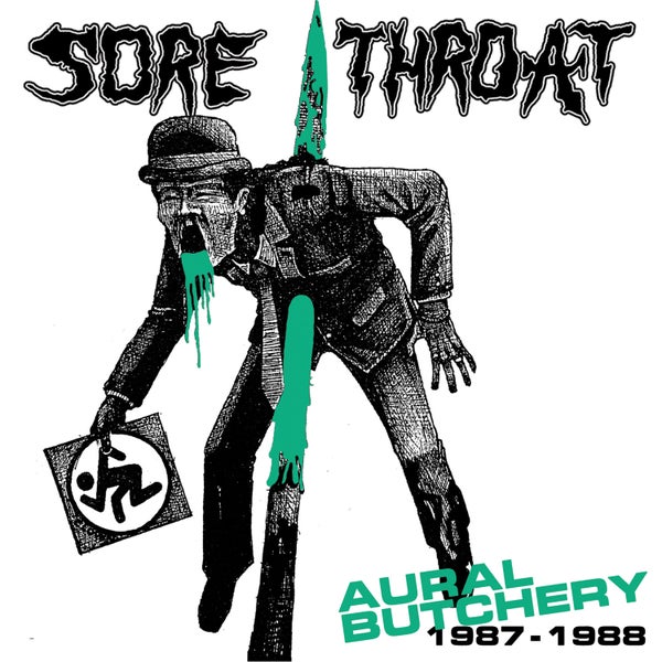 SORE THROAT - Aural Butchery