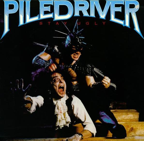 PILEDRIVER - Stay Ugly LP